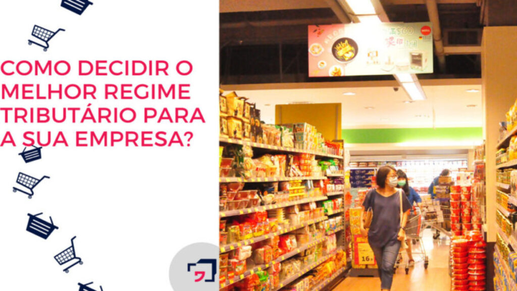 Como decidir o melhor regime tributário para o seu negócio?